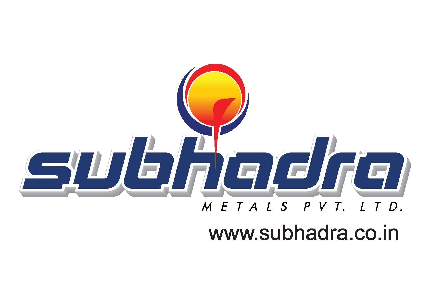 Subhadra Metals Pvt Ltd